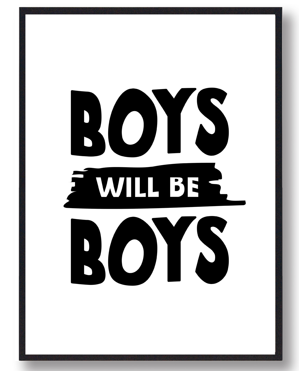 Boys Will   Boys Plakat  Størrelse:   21x29 7cm  A4