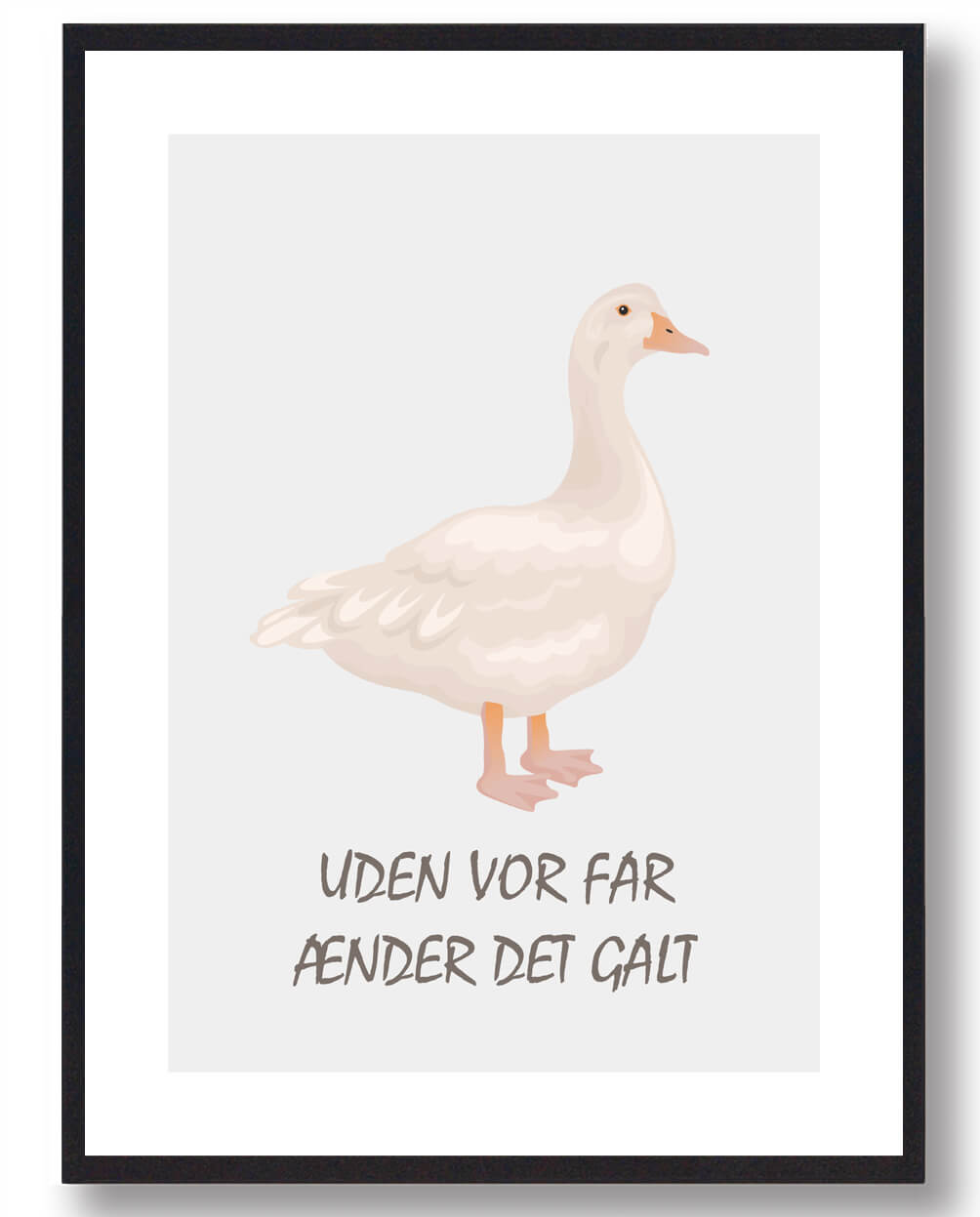 Uden Vor Far ænder Det Galt Plakat  Størrelse:   15x21cm  A5